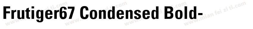Frutiger67 Condensed Bold字体转换